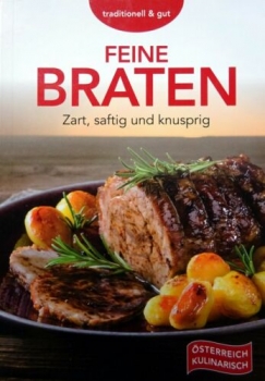 Österreich kulinarisch: Feine Braten - Zart, saftig und knusprig